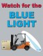 Watch-for-the-Blue-Light-RB.jpg