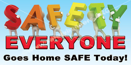 Safety banner everyone safe today for facility safety
