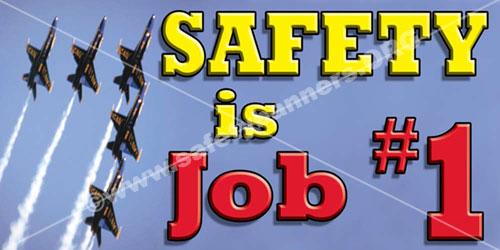 Safety is Job number one safety banner item 1015